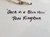 Once in a Blue Moon Art Toni Kingstone 